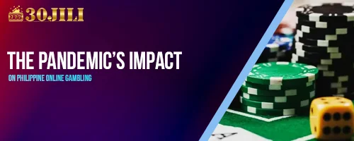 The Pandemic's Impact on Philippine Online Gambling